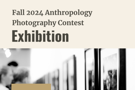 Beige Minimalist Grayscale Photography Exhibition flyer. Black text says "Fall 2024 Anthropology  Photography Contest Exhibition, Baldwin Hall Room 250 1:00-2:00 pm anthro@uga.edu, October 2nd"